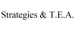 STRATEGIES & T.E.A. trademark
