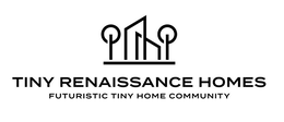TINY RENAISSANCE HOMES FUTURISTIC TINY HOME COMMUNITY trademark