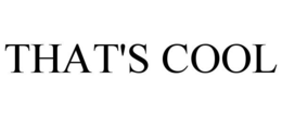 THAT'S COOL trademark