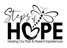 STEPS OF HOPE HEALING OUR PAST & PRESENT EXPERIENCES trademark