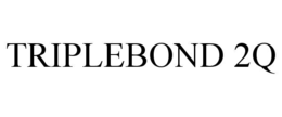 TRIPLEBOND 2Q trademark