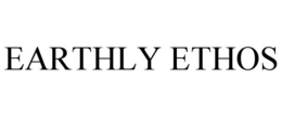 EARTHLY ETHOS trademark