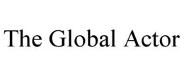THE GLOBAL ACTOR trademark