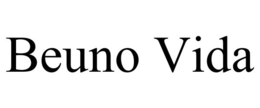 BEUNO VIDA trademark