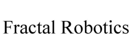 FRACTAL ROBOTICS trademark