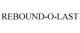 REBOUND-O-LAST trademark