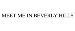 MEET ME IN BEVERLY HILLS trademark