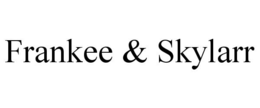 FRANKEE & SKYLARR trademark