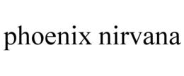 PHOENIX NIRVANA trademark