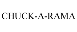 CHUCK-A-RAMA trademark