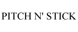 PITCH N' STICK trademark