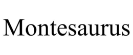 MONTESAURUS trademark