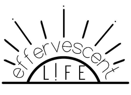 EFFERVESCENT L!FE trademark