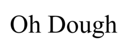 OH DOUGH trademark