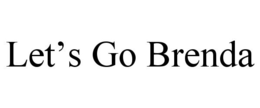 LET'S GO BRENDA trademark