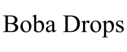 BOBA DROPS trademark
