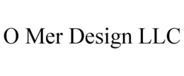 O MER DESIGN LLC trademark