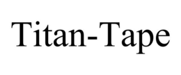 TITAN-TAPE trademark