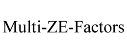 MULTI-ZE-FACTORS trademark