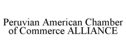 PERUVIAN AMERICAN CHAMBER OF COMMERCE ALLIANCE trademark
