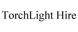 TORCHLIGHT HIRE trademark