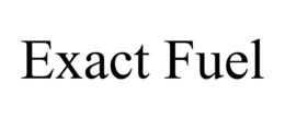 EXACT FUEL trademark