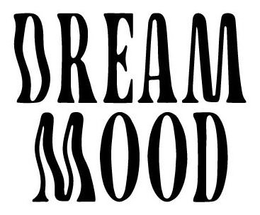 DREAM MOOD trademark