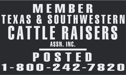 MEMBER TEXAS & SOUTHWESTERN CATTLE RAISERS ASSN INC. POSTED 1-800-242-7820 trademark