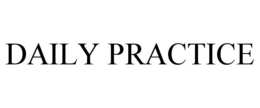 DAILY PRACTICE trademark