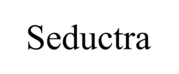 SEDUCTRA trademark