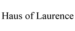 HAUS OF LAURENCE trademark