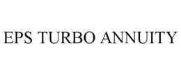 EPS TURBO ANNUITY trademark