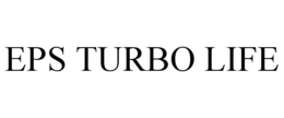 EPS TURBO LIFE trademark