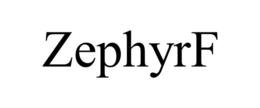 ZEPHYRF trademark