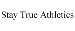 STAY TRUE ATHLETICS trademark