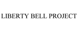 LIBERTY BELL PROJECT trademark
