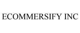 ECOMMERSIFY INC trademark
