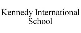 KENNEDY INTERNATIONAL SCHOOL trademark