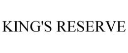 KING'S RESERVE trademark