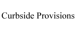 CURBSIDE PROVISIONS trademark