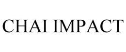 CHAI IMPACT trademark