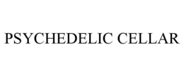PSYCHEDELIC CELLAR trademark