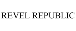 REVEL REPUBLIC trademark