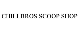 CHILLBROS SCOOP SHOP trademark