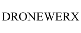 DRONEWERX trademark