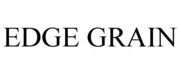 EDGE GRAIN trademark