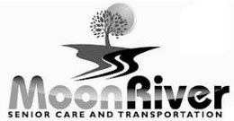 MOON RIVER SENIOR CARE AND TRANSPORTATION trademark