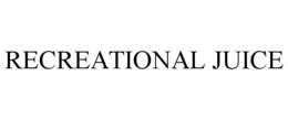 RECREATIONAL JUICE trademark
