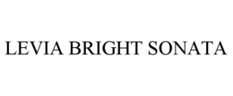 LEVIA BRIGHT SONATA trademark
