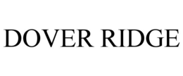 DOVER RIDGE trademark